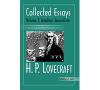 Collected Essays 1: Amateur Journalism