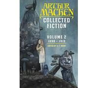 Collected Fiction Volume 2: 1896-1910