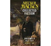 Collected Fiction Volume 3: 1911-1937