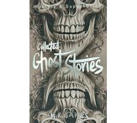 Collected Ghost Stories (Tales of Mystery & The Supernatural)