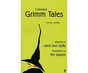 Collected Grimm Tales by Duffy, Carol Ann, Supple, Tim (September 4, 2003) Paperback