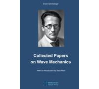 Collected Papers On Wave Mechanics