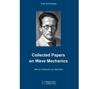 Collected Papers On Wave Mechanics