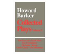 Collected Plays V 2: Love of a Good Man, Possibilities, Brutopia, Rome, Uncle Vanya, Ten Dilememmas