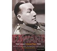 Collected Plays Volume 4: "Blithe Spirit", "Present Laughter", "This Happy Breed", "Tonight at 8.30 (II)"