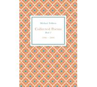 Collected Poems: Book 1 (1996 - 2009)