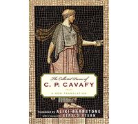 Collected Poems C.P. Cavafy: A New Translation