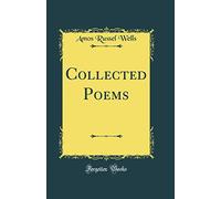 Collected Poems (Classic Reprint)