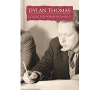 Collected Poems: Dylan Thomas