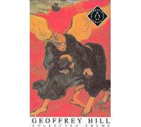 Collected Poems: For the Unfallen; King Log; Mercian Hymns; Tenebrae; Hymns to Our Lady of Chartres; the Mystery of the Charity of Charles Peguy