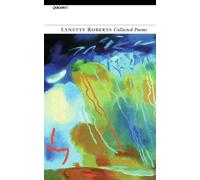 Collected Poems: Lynette Roberts