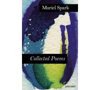COLLECTED POEMS MURIEL SPARK By SPARK, MURIEL (Paperback) (9781784101244)