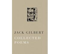 Collected Poems of Jack Gilbert