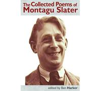 Collected Poems of Montagu Slater