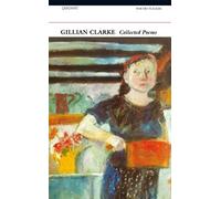 Collected Poems (Poetry pleiade): Gillian Clarke