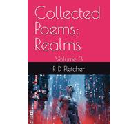 Collected Poems: Realms: Volume 3