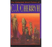 Collected Short Fiction of C.J. Cherryh