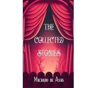 The Collected Stories of Machado de Assis