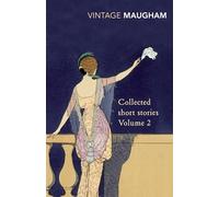 Collected Short Stories Volume 2: (Maugham Short Stories)