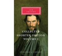 Collected Shorter Fiction Volume 1 (Everyman's Library CLASSICS)