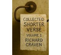 Collected Shorter Verse: Volume 1