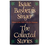 Collected Stories of Isaac Bashevis Singer