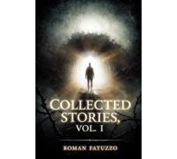 Collected Stories, Vol. I: 2 (RF Horror: Collected Novellas and Novels)