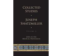 Collected Studies : Jewish Doctors in the Middle Ages
