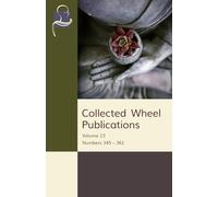 Collected Wheel Publications: Volume 23: Numbers 345 - 361
