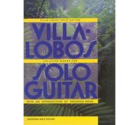 Villa-Lobos - Collected Works for Solo Guitar