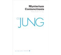 Collected Works of C.G. Jung, Volume 14 - Mysterium Coniunctionis (Bollingen Series)