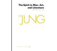 Collected Works of C.G. Jung: volume 17- Spirit in Man, Art, and Literature