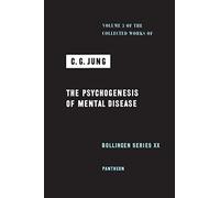 Collected Works of C.G. Jung, Volume 3 - Psychogenesis of Mental Disease: The Psychogenesis of Mental Disease: 62