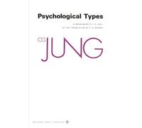 Collected Works of C.G. Jung, Volume 6 - Psychological Types (Collected Works of C.g. Jung, 6)