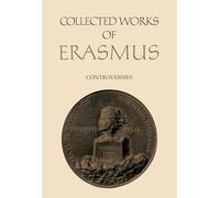 Collected Works of Erasmus: Controversies, Volume 79