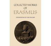 Collected Works of Erasmus : Expositions of the Psalms, Volume 65