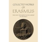 Collected Works of Erasmus: The New Testament Scholarship of Erasmus, Volume 41