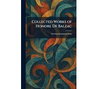 Collected Works of Honore De Balzac: The Giant International Series