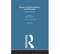 Collected Works of John Stuart Mill : XX. Essays on French History and Historians
