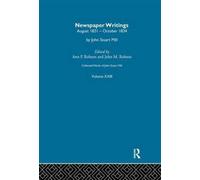 Collected Works of John Stuart Mill : XXIII. Newspaper Writings Vol B
