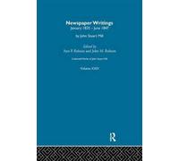 Collected Works of John Stuart Mill : XXIV. Newspaper Writings Vol C