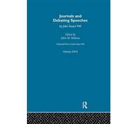 Collected Works of John Stuart Mill : XXVI. Journals and Debating Speeches Vol A