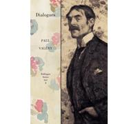 Collected Works of Paul Valery V 4 Dialogues: Dialogues Vol 4 (Bollingen): 04