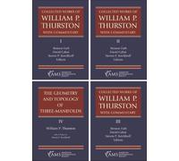 Collected Works of William P. Thurston with Commentary (The Set): Foliations, Surfaces and Differential Geometry / 3 Manifolds, Complexity and ... Geometry and Topology of Three-manifolds: 1-4