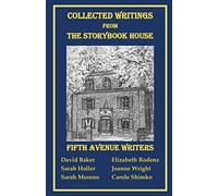 Collected Writings from the Storybook House