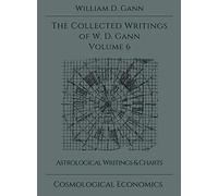 Collected Writings of W.D. Gann - Volume 6