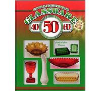 Collectible Glassware from the 40s, 50s, and 60s