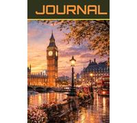 Collectible London Big Ben Journal: 120 Lined Pages for Notes, Reflections, Travel Memories, and Everyday Writing