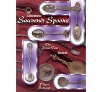 Collectible Souvenir Spoons: The Grand Tour: Bk. 2 (Collectible Souvenir Spoons: ID and Values)