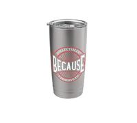 Collectibles? Because I Deserve It Bold Statement Stainless Steel Insulated Tumbler